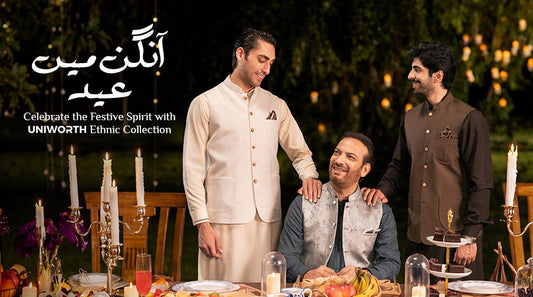 Aangan Mein Eid: Celebrate the Festive Spirit with Uniworth’s Ethnic Collection